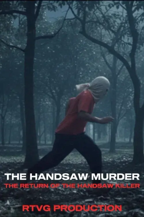 The handsaw murder the return of the handsaw killer
