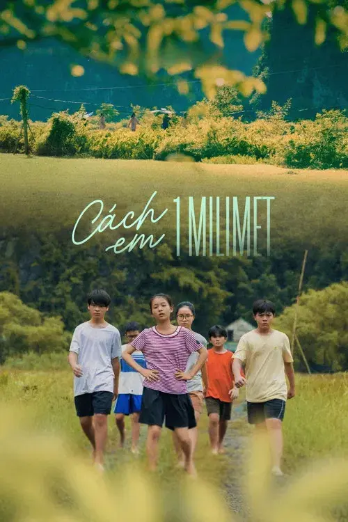 Cách em 1 milimet