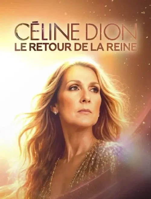 Céline Dion : Le Retour de la Reine
