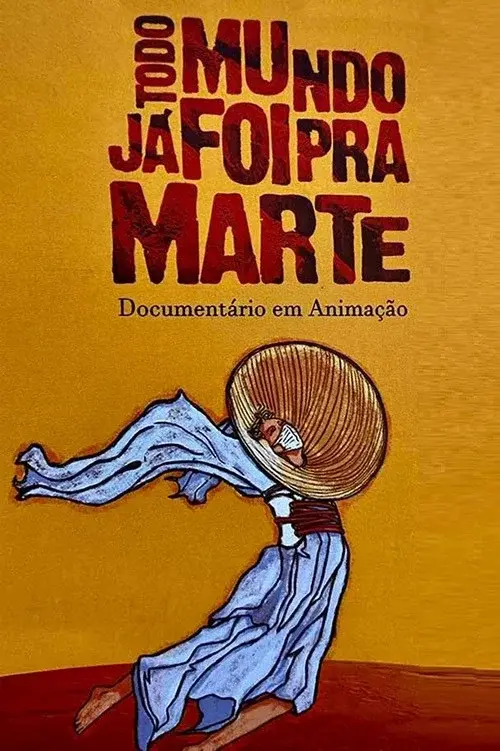 Todo Mundo Já Foi pra Marte