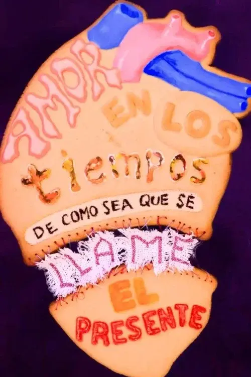 Amor en los tiempos de como sea que se llame el presente