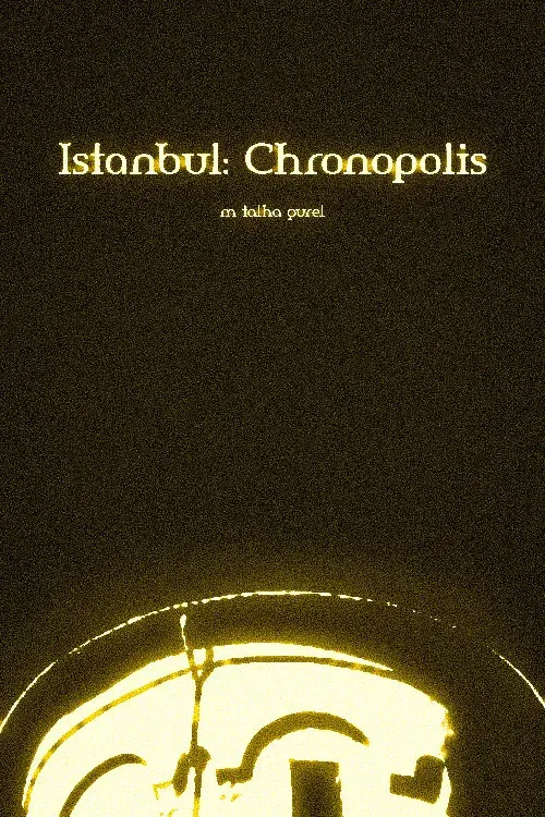 Istanbul: Chronopolis