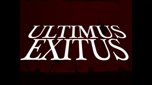 ULTIMUS EXITUS