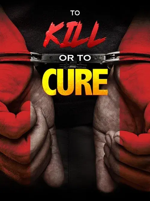 To Kill or to Cure