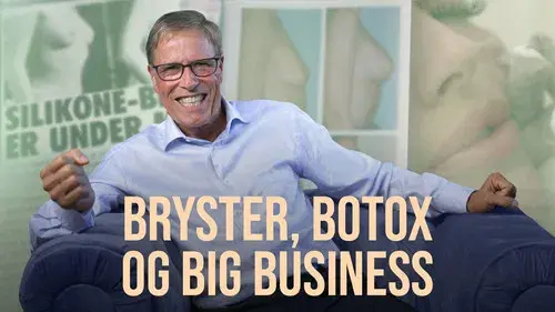 Bryster, botox og big business