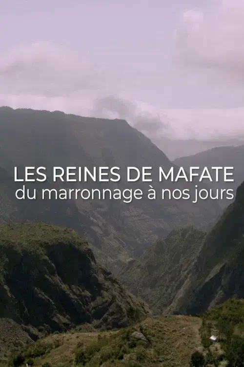 Les reines de Mafate, du marronage à nos jours