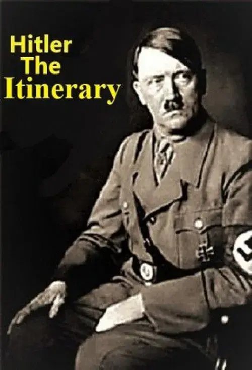 Adolf Hitler, l'itinéraire