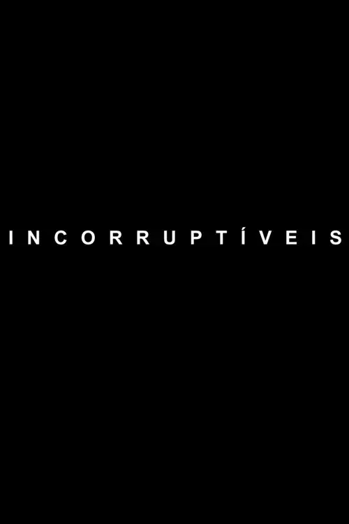 Incorruptíveis