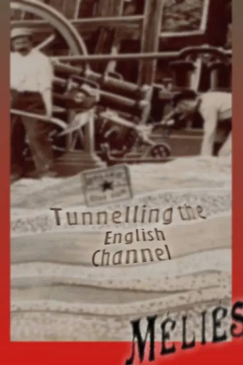 Le Tunnel sous la manche ou Le cauchemar franco-anglais