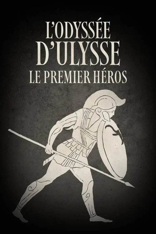 L’Odyssée d’Ulysse, le premier héros