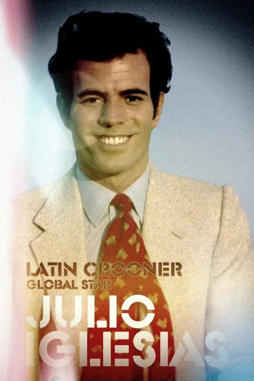 Julio Iglesias : amour, gloire et chansons