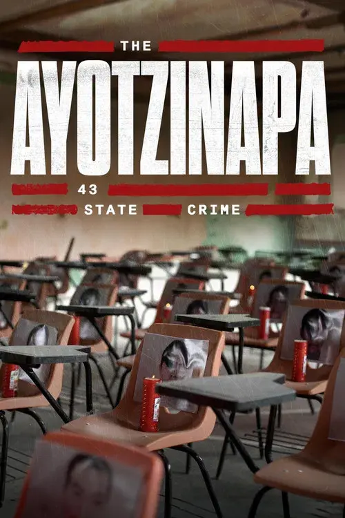 Los 43 de Ayotzinapa: Un Crimen de Estado