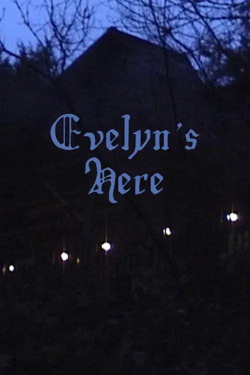 Evelyn's Here