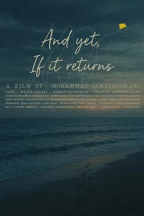 And Yet, If It Returns