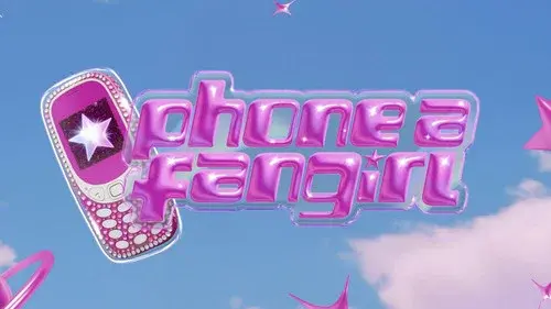 Phone A Fangirl