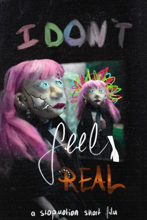 I Don’t Feel Real