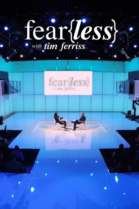 Fear{less} with Tim Ferriss