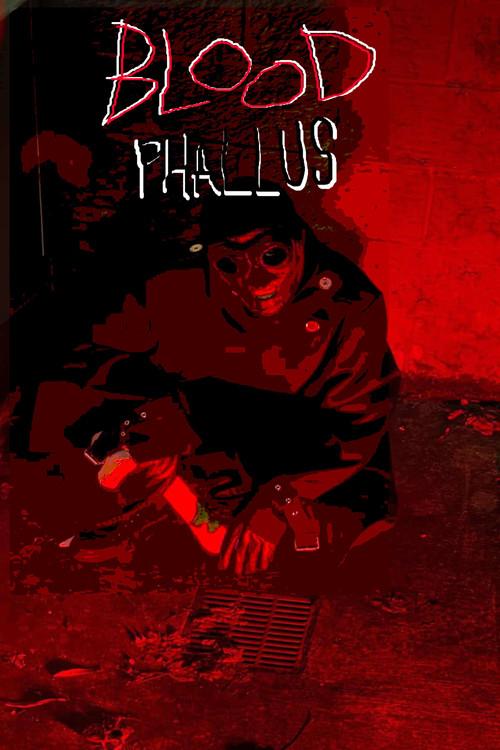 BLOOD PHALLUS!
