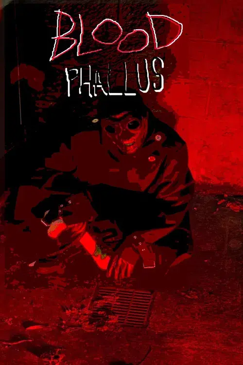 BLOOD PHALLUS!