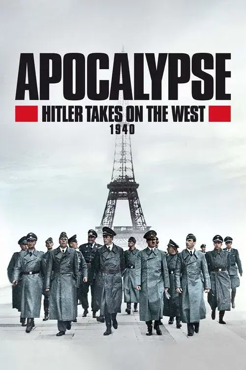 Apocalypse : Hitler attaque à l'Ouest (1940)