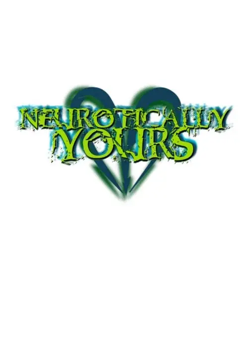Neurotically Yours