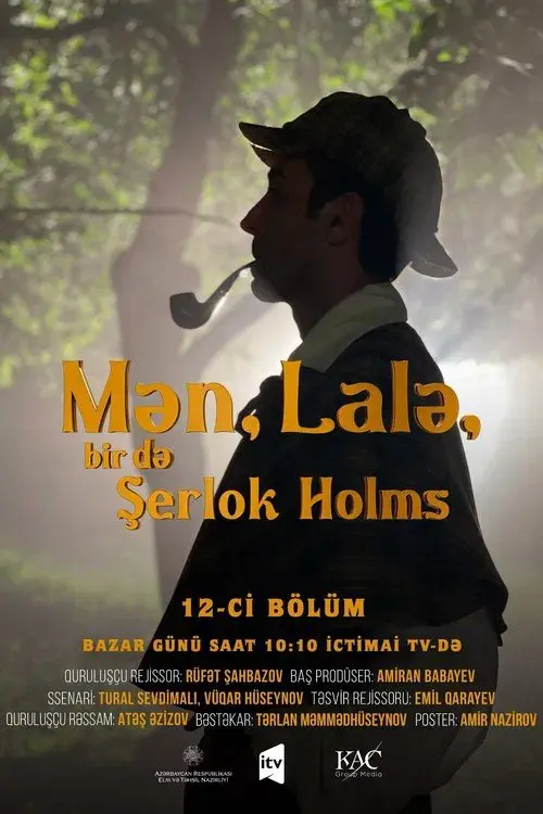 Mən, Lalə, bir də Şerlok Holms