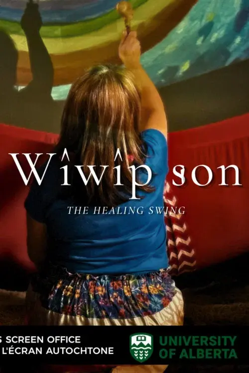 Wîwîp’son: The Healing Swing