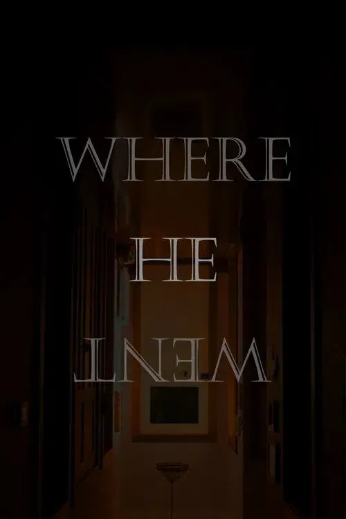 Where He Went