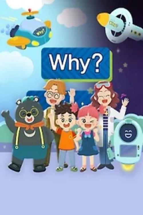 WHY? KIDS