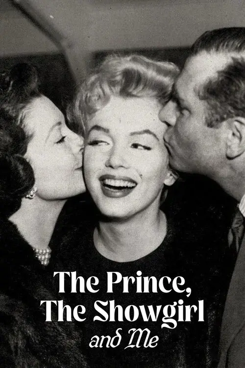The Prince, The Showgirl and Me