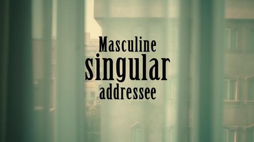 Masculine singular addressee