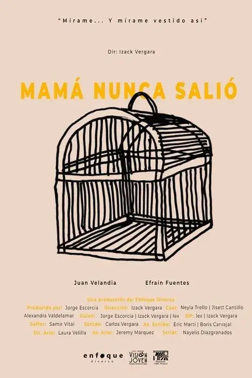 Mamá nunca salió