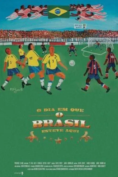 O Dia em que o Brasil Esteve Aqui