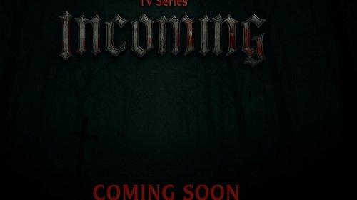 Incoming