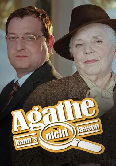 Agathe kann’s nicht lassen