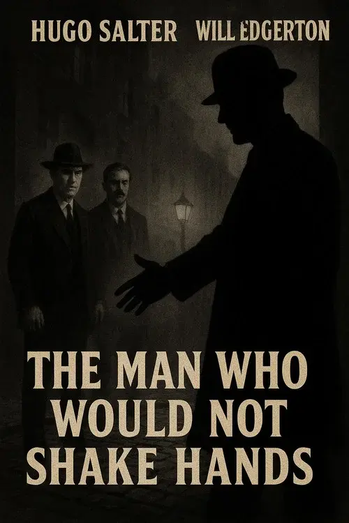 The Man Who Would Not Shake Hands