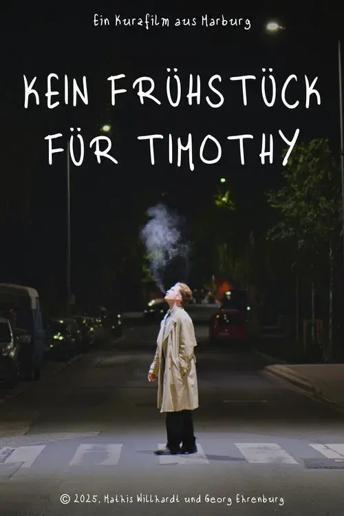 Kein Frühstück für Timothy