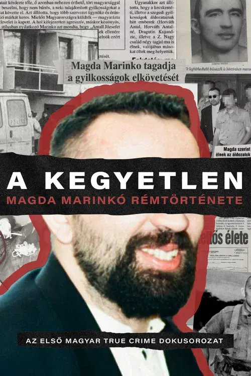 A Kegyetlen - Magda Marinko rémtörténete