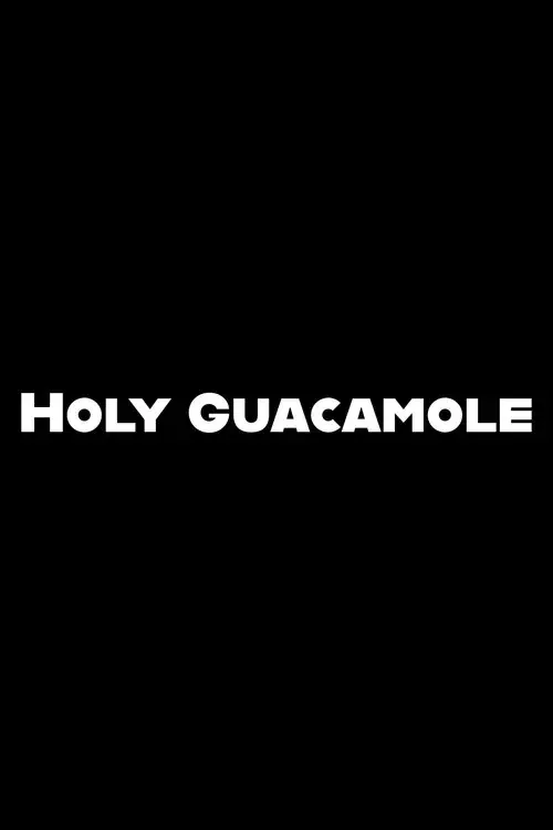Holy Guacamole