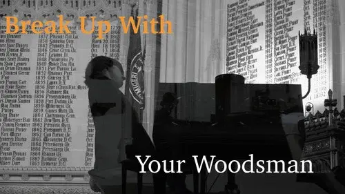 Break Up With Your Woodsman
