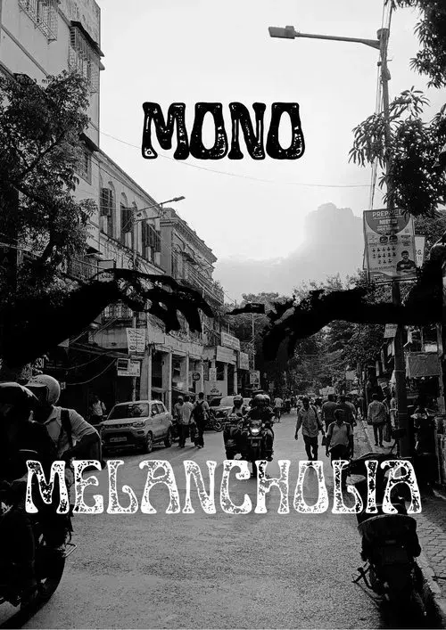 Mono Melancholia