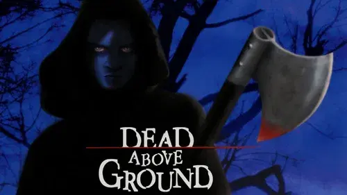 Dead Above Ground