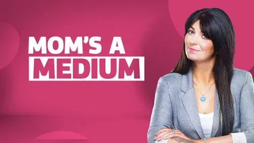 Mom's a Medium