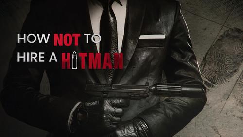 How NOT to Hire a Hitman