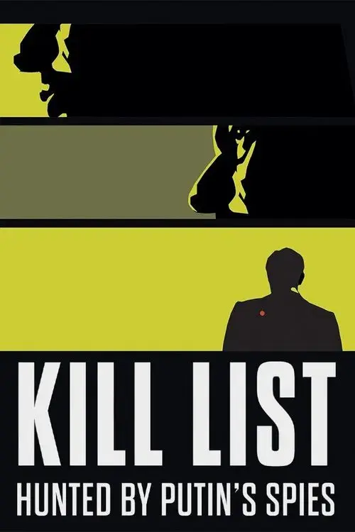 Kill List: Hunted by Putin's Spies