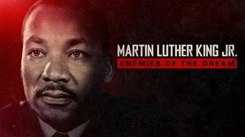 Martin Luther King Jr.: Enemies of the Dream
