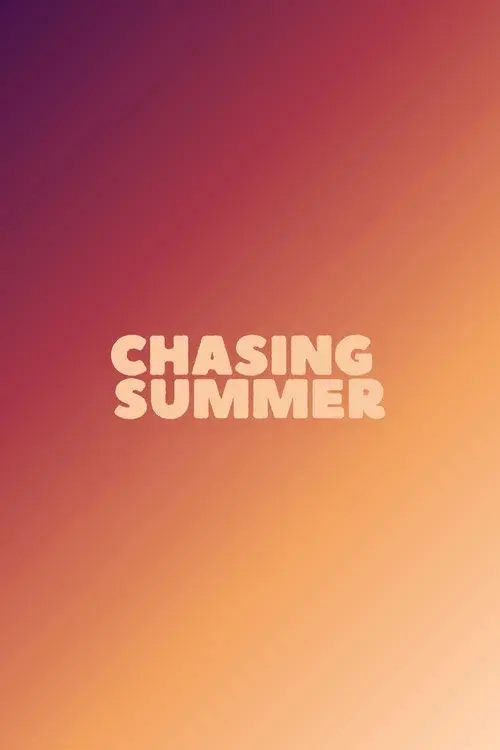 Chasing Summer