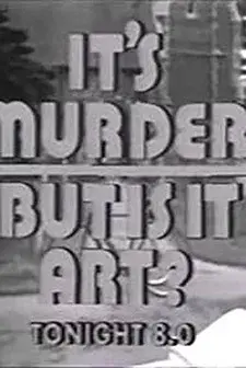 It's Murder. But Is It Art?