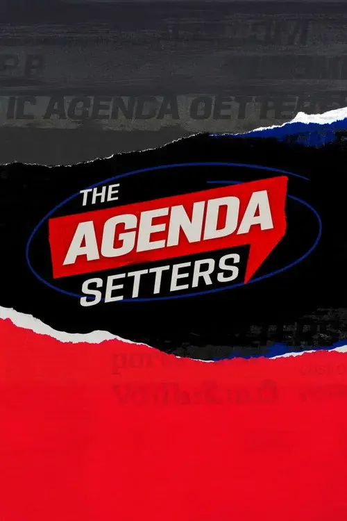 The Agenda Setters