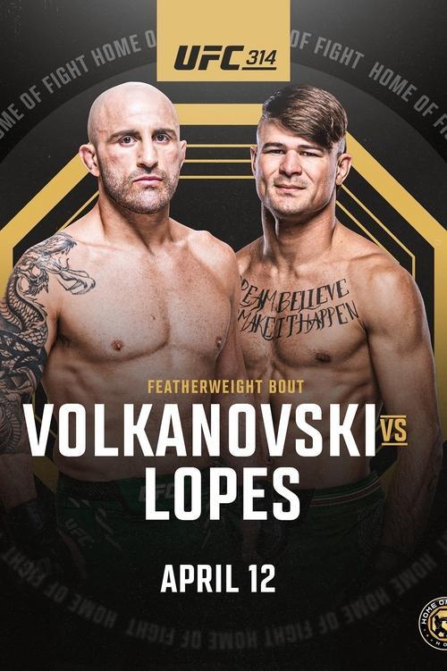 UFC 314: Volkanovski vs. Lopes